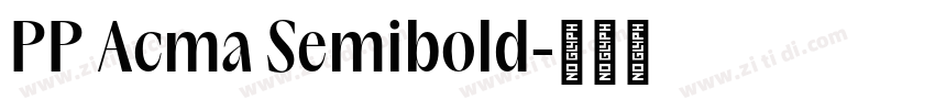 PP Acma Semibold字体转换